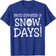 Proud Supporter Of Snow Days Vintage Christmas Holiday T-Shirt - T-Shirt | Royal