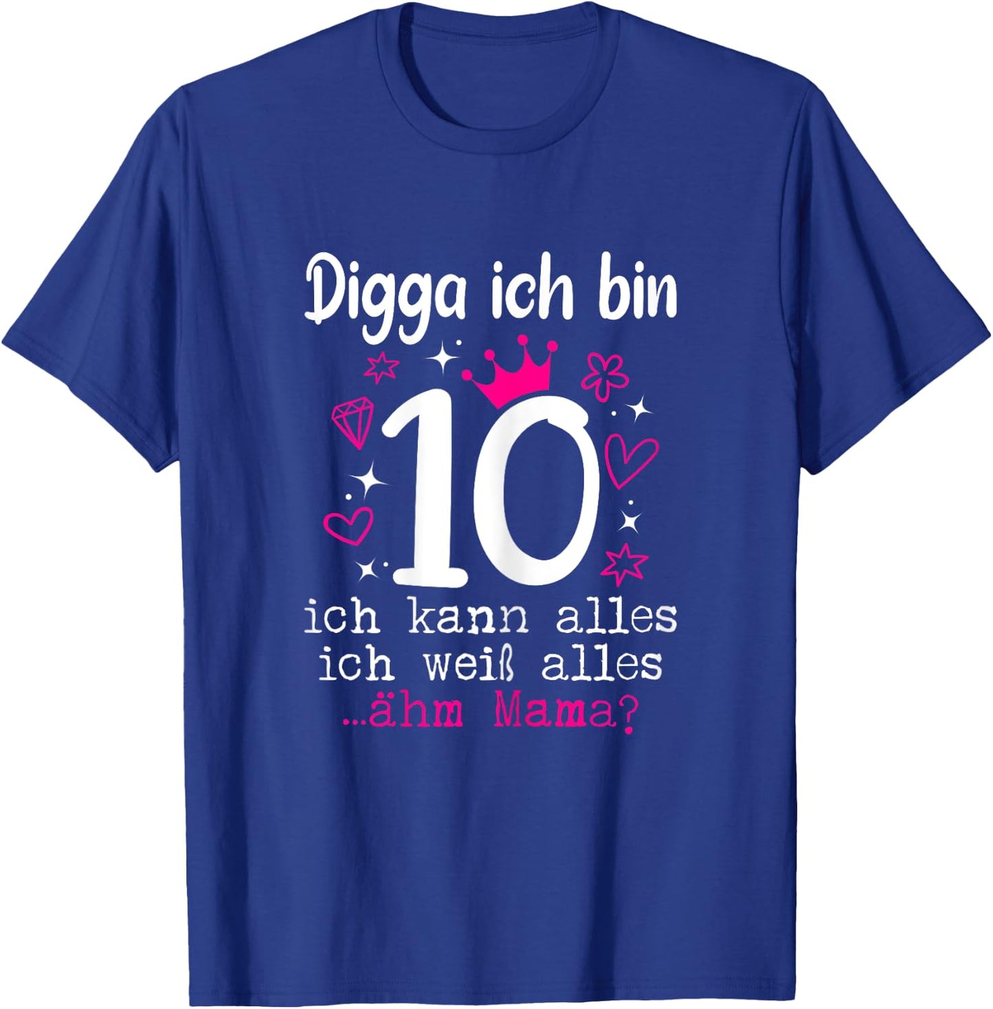 10th Birthday Girl - Digga Ich Bin 10 Years , black T-Shirt - T-Shirt | Royal