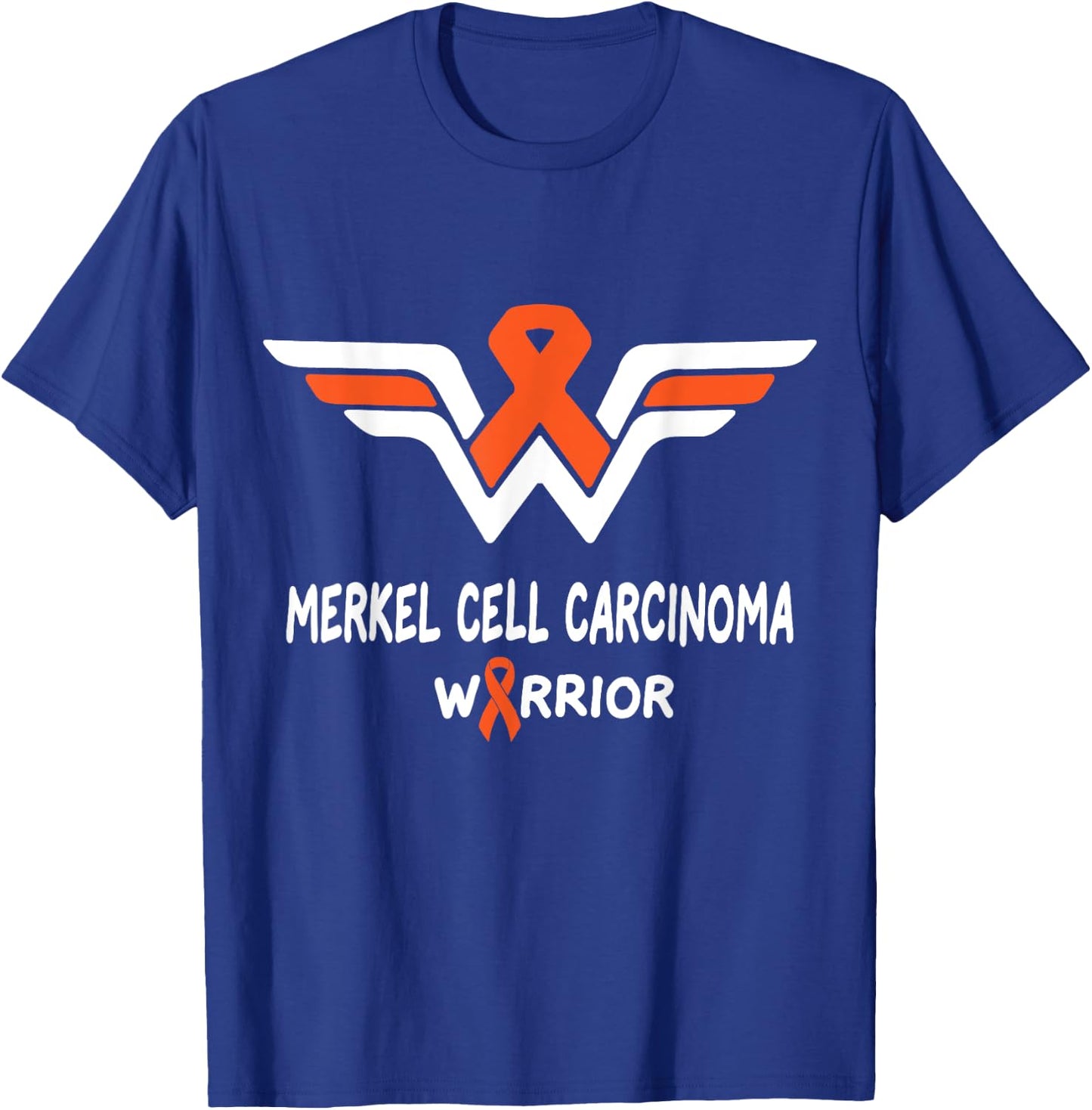 Merkel Cell Carcinoma Awareness Warrior Orange Ribbon Gifts T-Shirt - T-Shirt | Royal