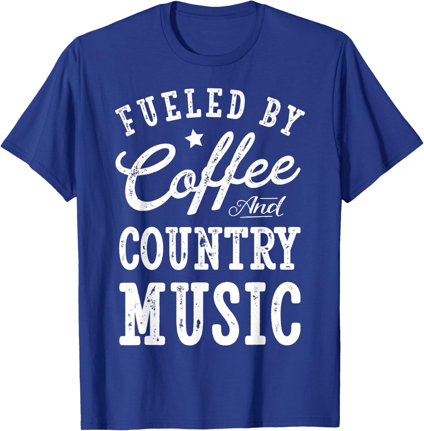 Fueled by Coffee and Country Music T shirt Men Women Gift T-Shirt - T-Shirt | Royal