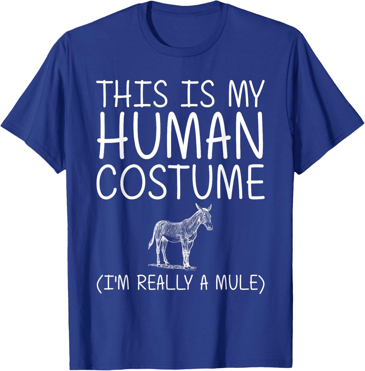 Mule Easy Halloween Human Costume Donkey Horse DIY Gift T-Shirt - T-Shirt | Royal