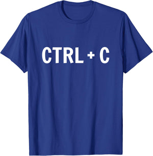 Fun Control Copy and Paste Ctrl C , Black, S T-Shirt - T-Shirt | Royal