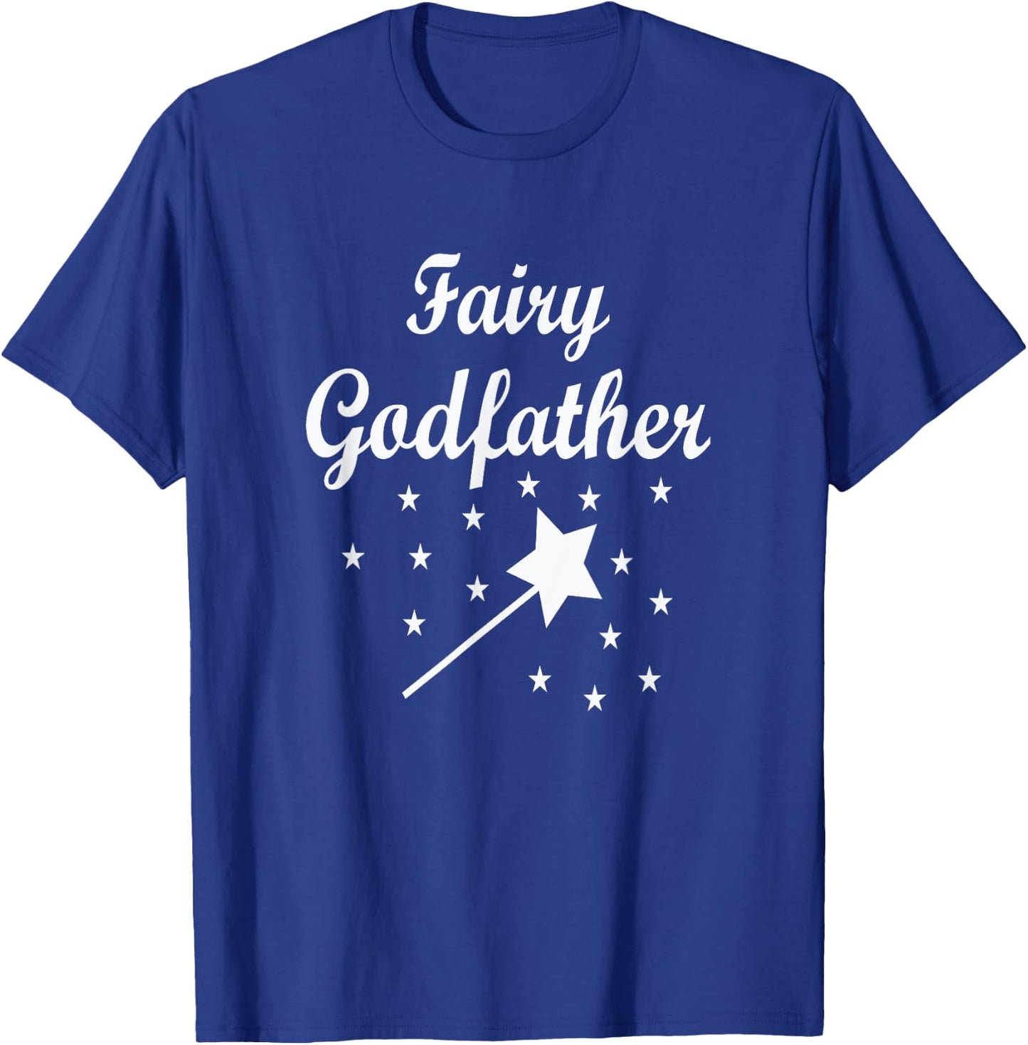 Fairy Godfather Uncle Grandfather Brother Wears Fun & Cute T-Shirt - T-Shirt | Royal