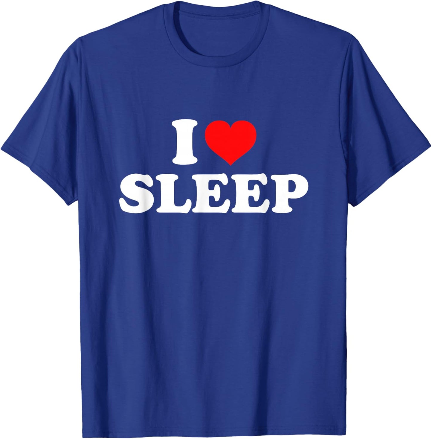 I Love (Heart) Sleep T-Shirt - T-Shirt | Royal