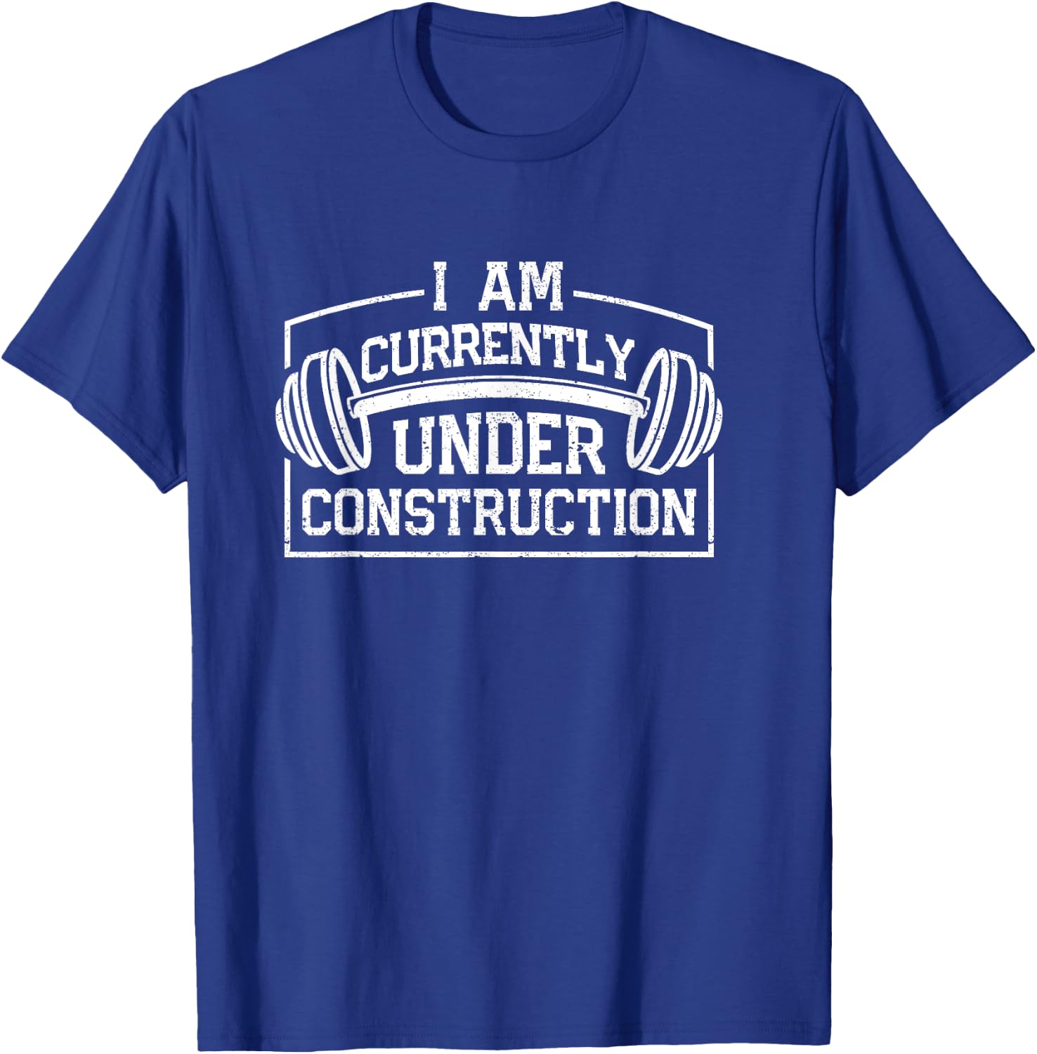I Am Currently Under Construction Funny Gym Workout Lovers T-Shirt - T-Shirt | Royal