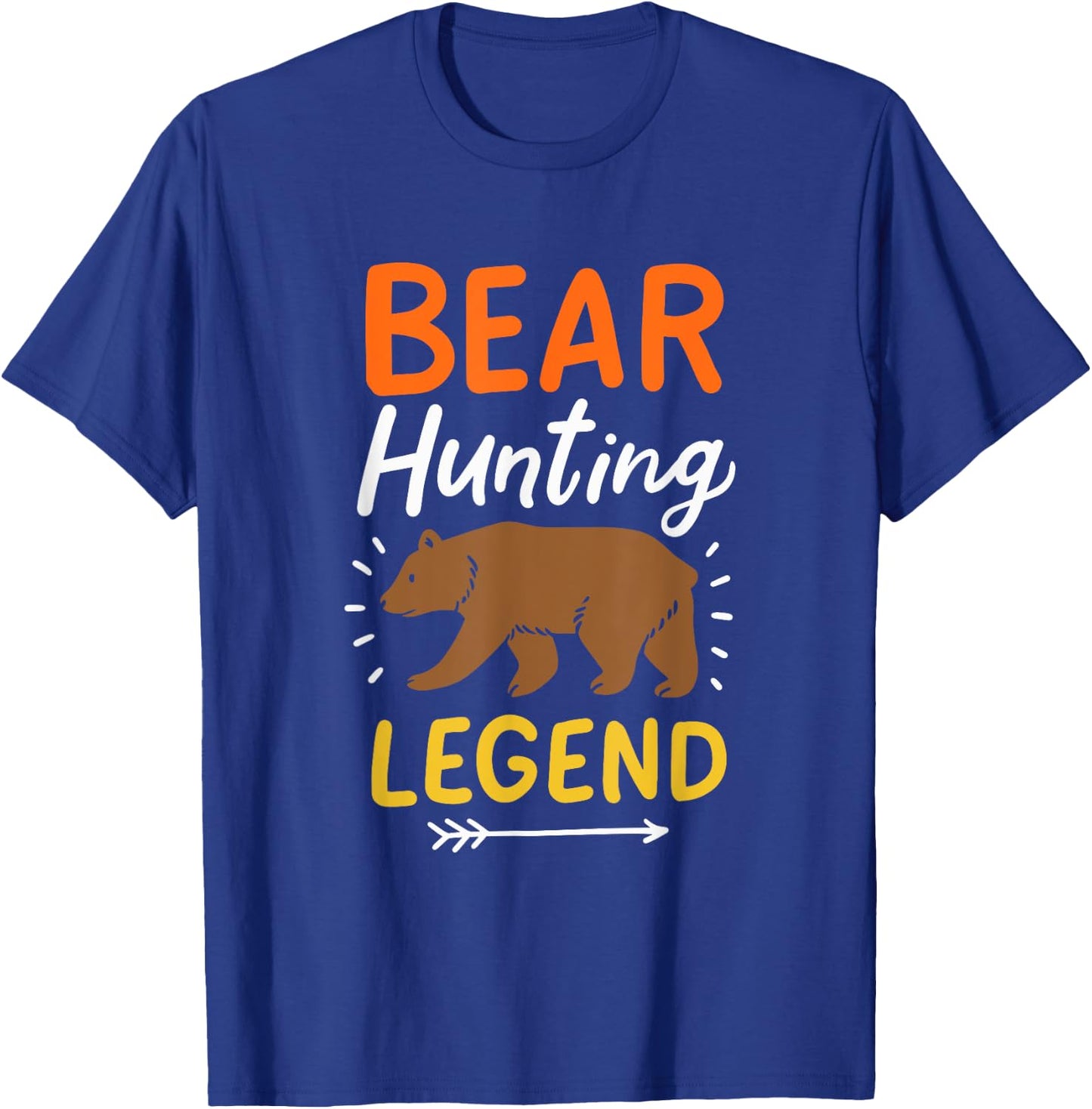 Bear Hunting Legend Bear Slayer Bear Hunter Bear Hunting T-Shirt - T-Shirt | Royal
