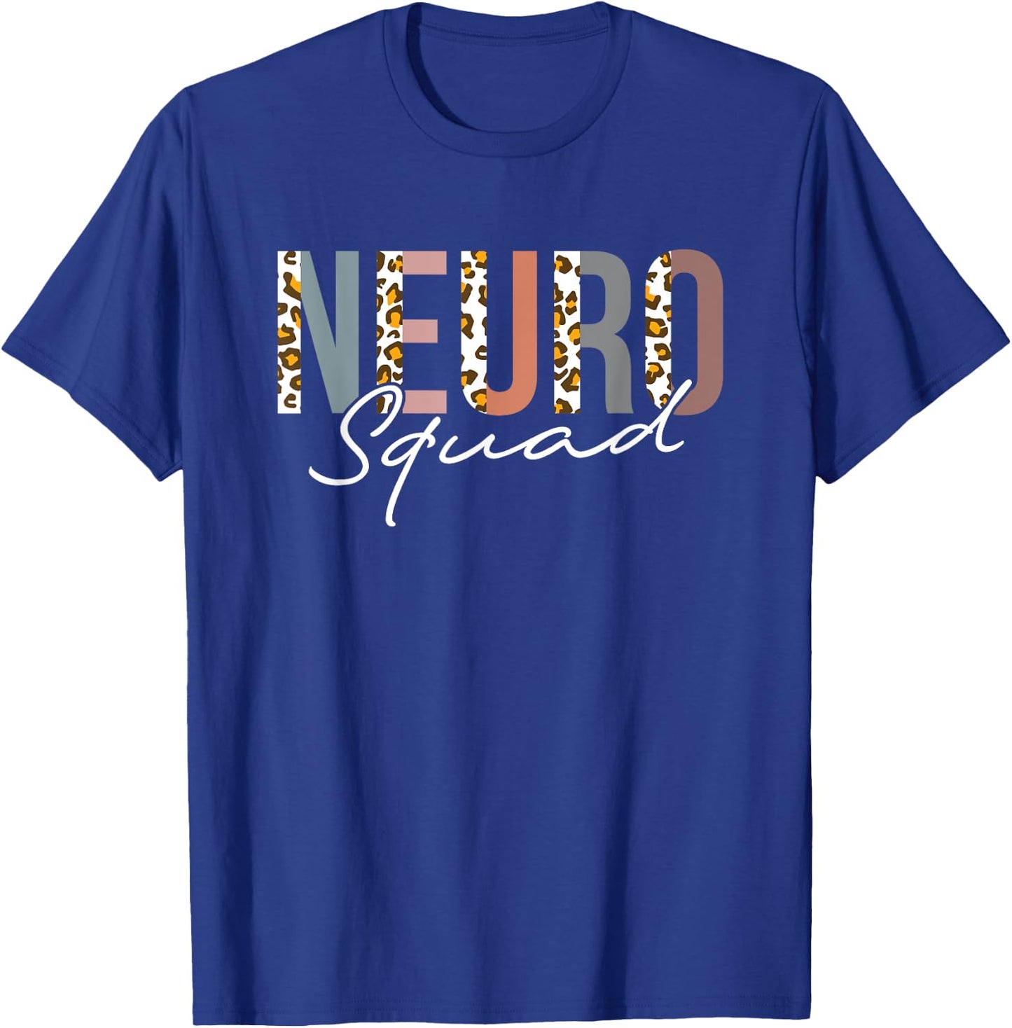 Neurology Neuro Nurse Neuro Tech Neuro Squad T-Shirt - T-Shirt | Royal
