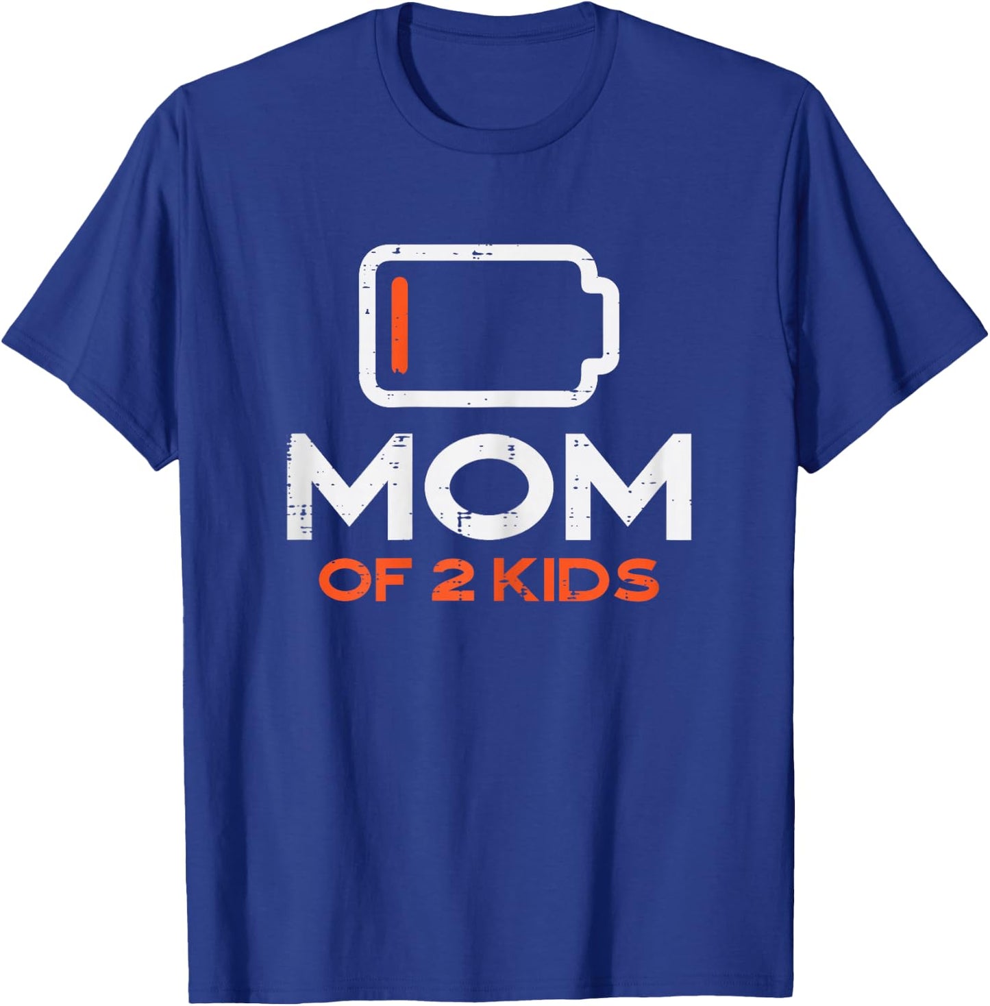 Mom Of 2 Kids Low Battery Funny Mothers Day Mama Mommy Women T-Shirt - T-Shirt | Royal
