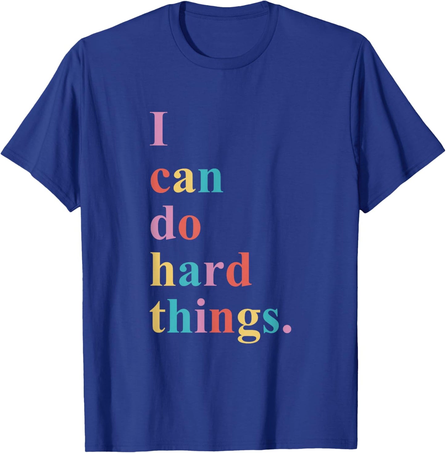 I Can Do Hard Things Apparel -Adults Humorous Black Small T-Shirt - T-Shirt | Royal