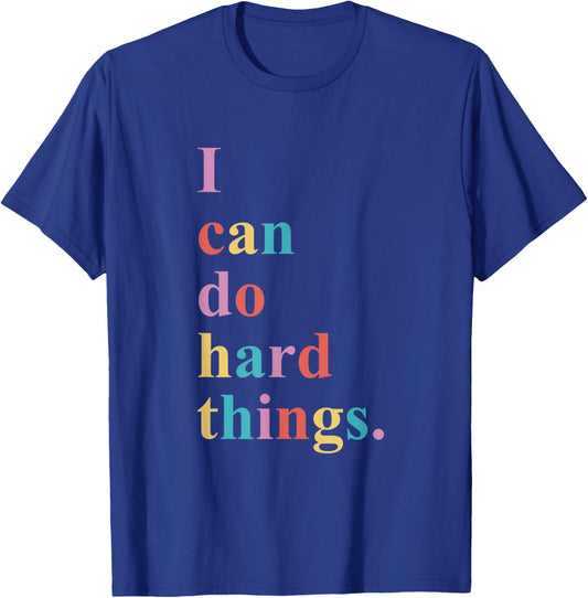 I Can Do Hard Things Apparel -Adults Humorous Black Small T-Shirt - T-Shirt | Royal