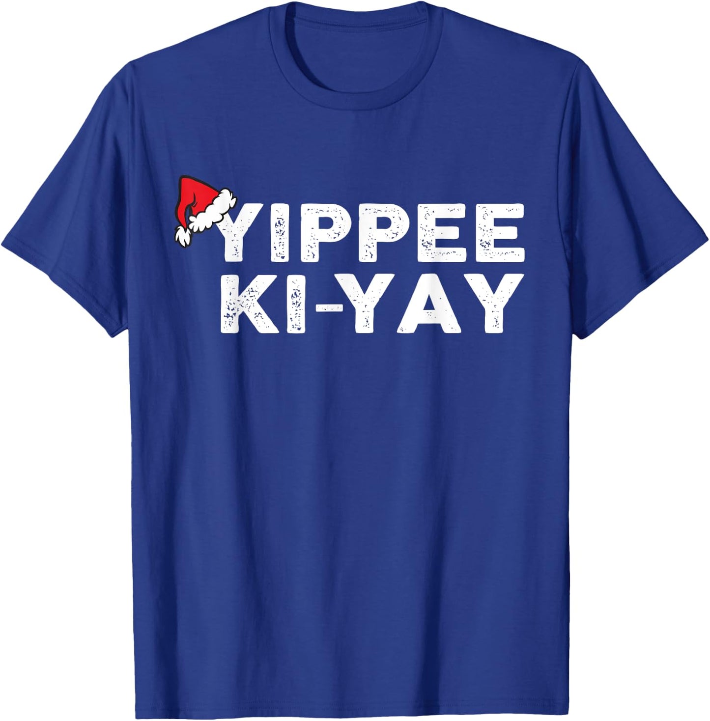 Funny Christmas Sweater Yippee-Ki-Yay Funny Xmas T-Shirt - T-Shirt | Royal