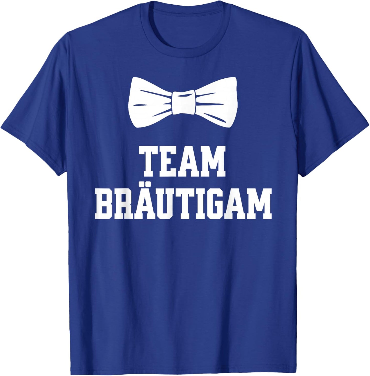Team Bräutigam JGA T Shirt Polterabend Junggesellenabschied T-Shirt - T-Shirt | Royal