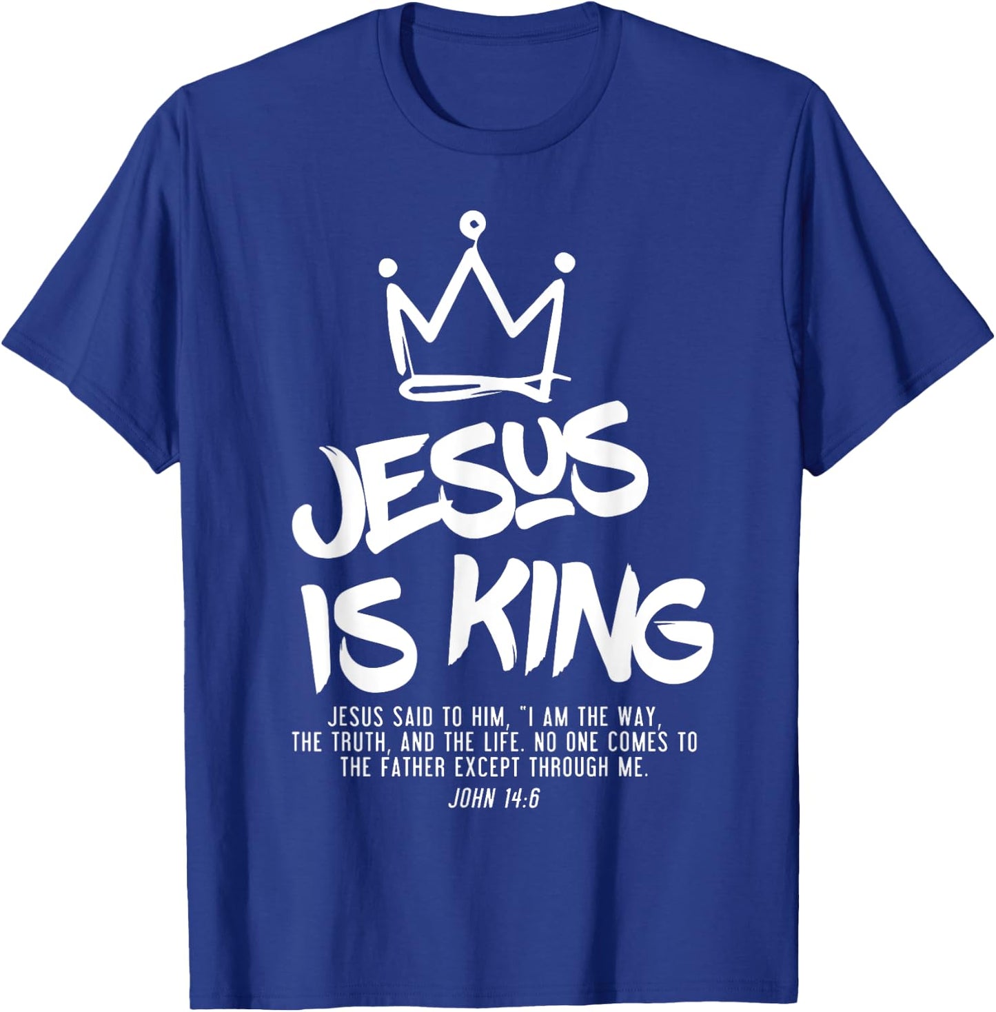 Jesus Is King Jesus John 14:6 Costume Christian T-Shirt - T-Shirt | Royal