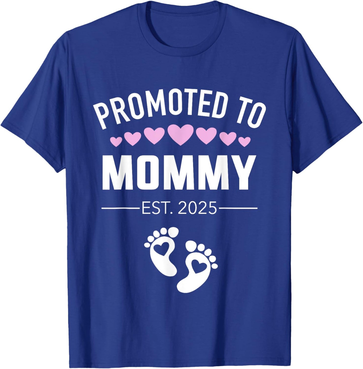 Promoted to mommy 2025 hearts pregnancy announcement T-Shirt - T-Shirt | Royal