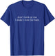 Don't Look at Me, I Didn't Vote T-Shirt - T-Shirt | Royal