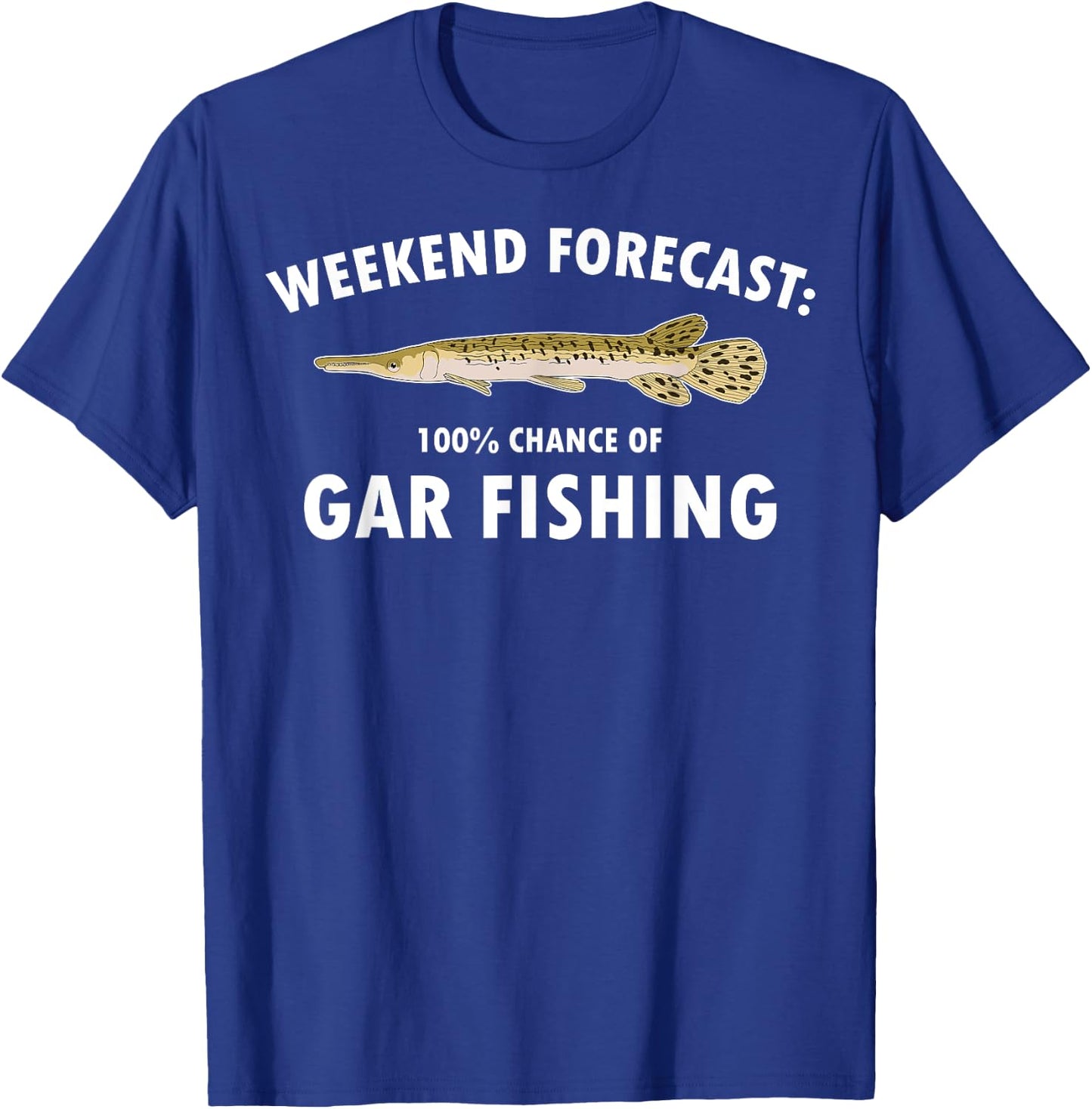 Funny Weekend Forecast Alligator Gar Fishing T-Shirt - T-Shirt | Royal