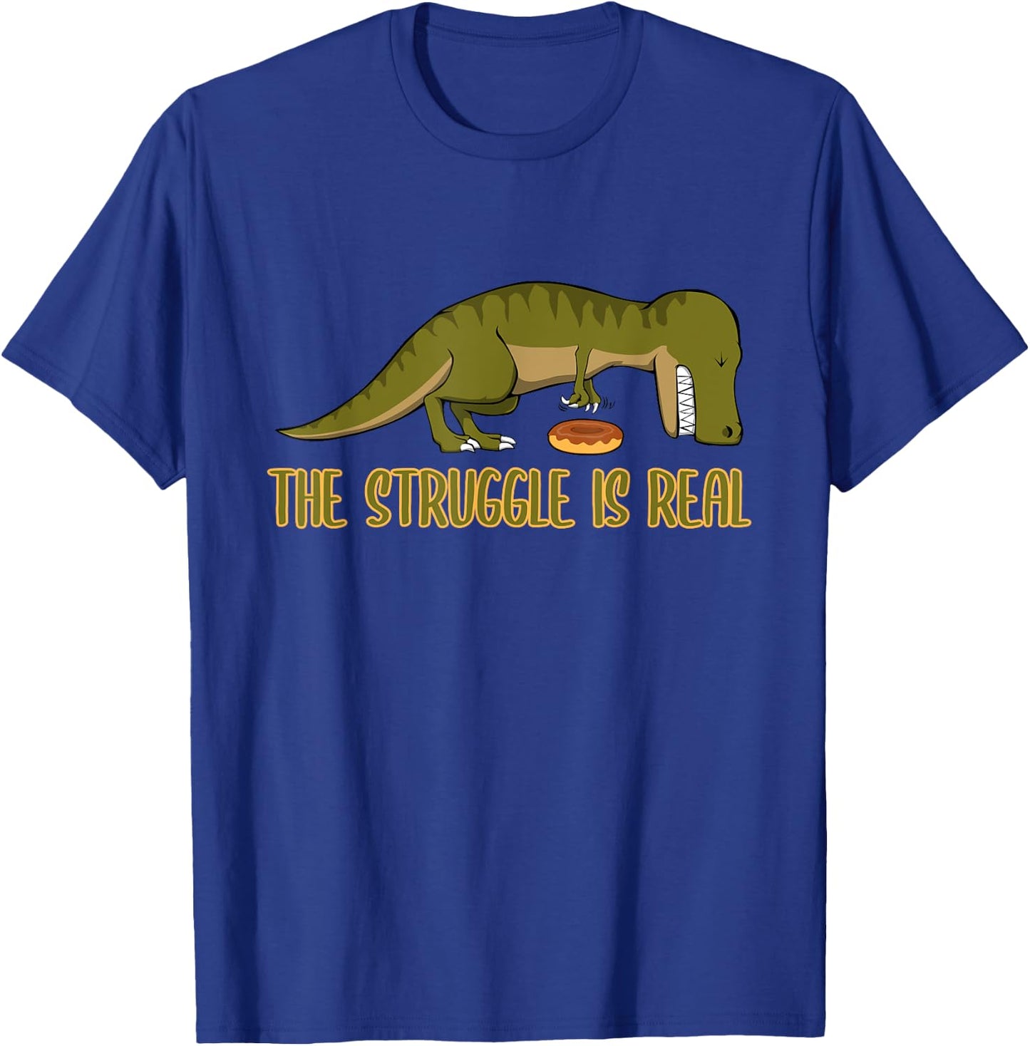 Funny Dinosaur T-Rex Donut - The Struggle Is Real - T Rex T-Shirt - T-Shirt | Royal