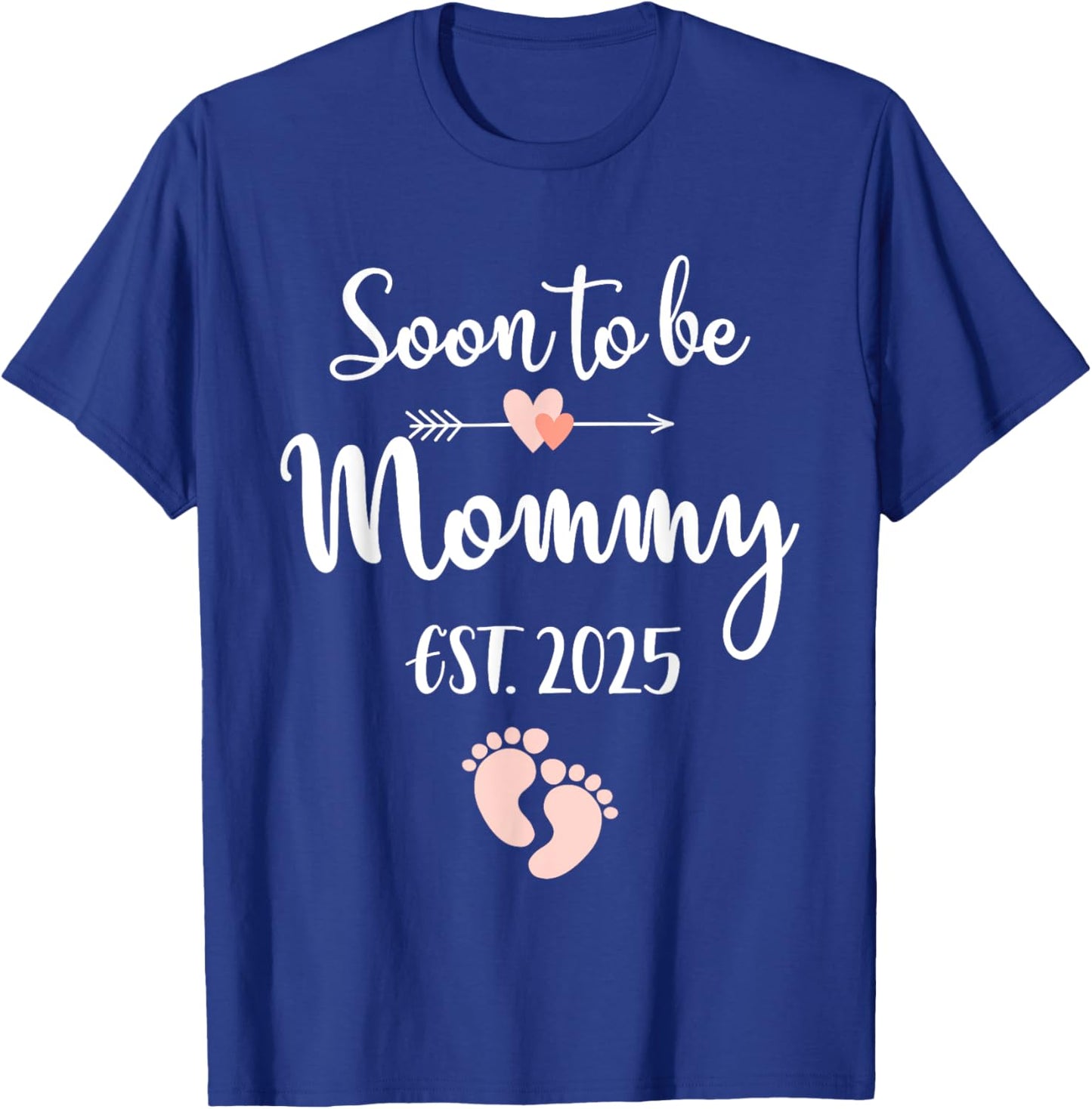Soon to be mommy 2025 for mom pregnancy announcement T-Shirt - T-Shirt | Royal