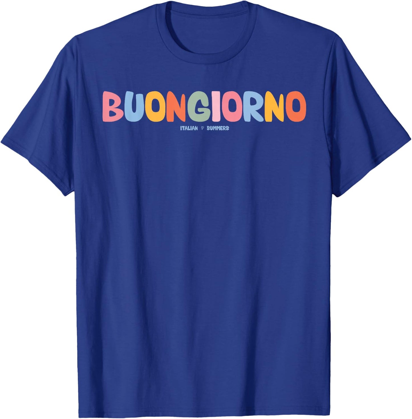 Buongiorno Italia Italienisch Sprache Wort Sprüche Zitat Satz T-Shirt - T-Shirt | Royal