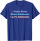 I Could Never Abuse Substances I Love Substances Apparel T-Shirt - T-Shirt | Royal