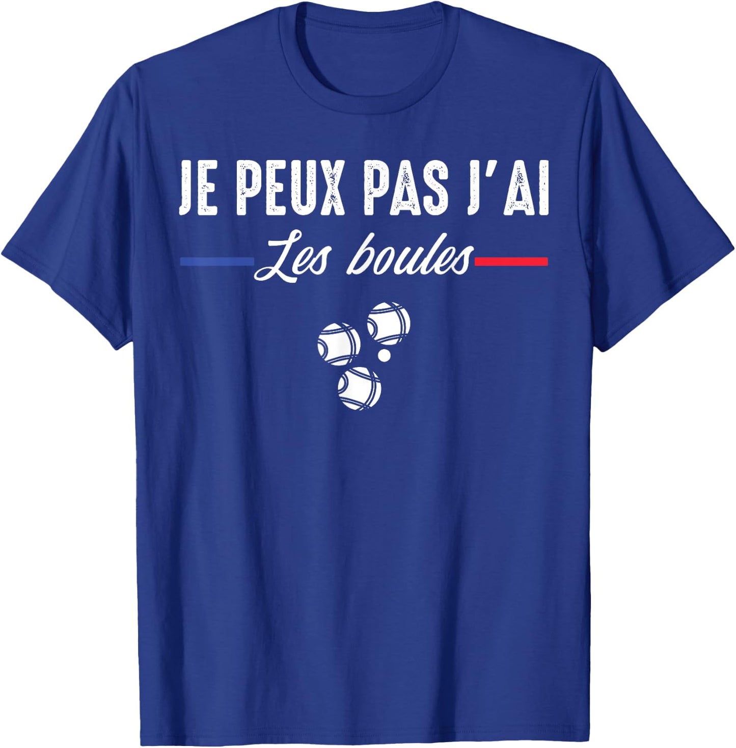 Je Peux pas j'ai les boules Boccia Boule Pétanque Funny , Black, S T-Shirt - T-Shirt | Royal