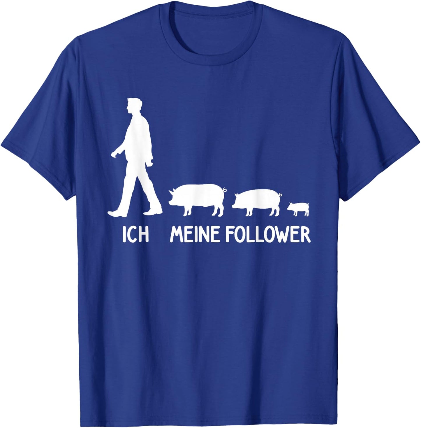with German Text "Ich Meine Follower" (Ich Meine Follower), black, s T-Shirt - T-Shirt | Royal