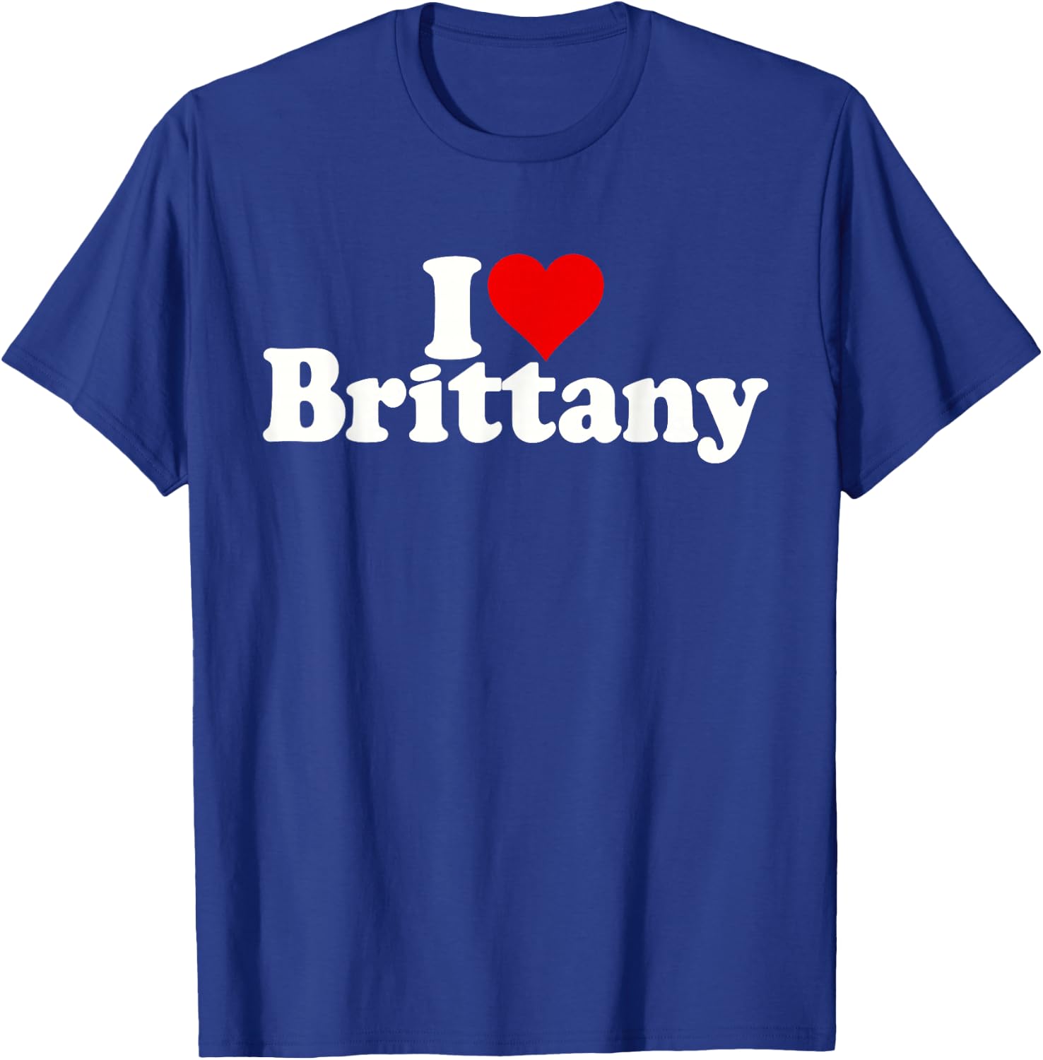 I Love Heart Brittany T-Shirt - T-Shirt | Royal