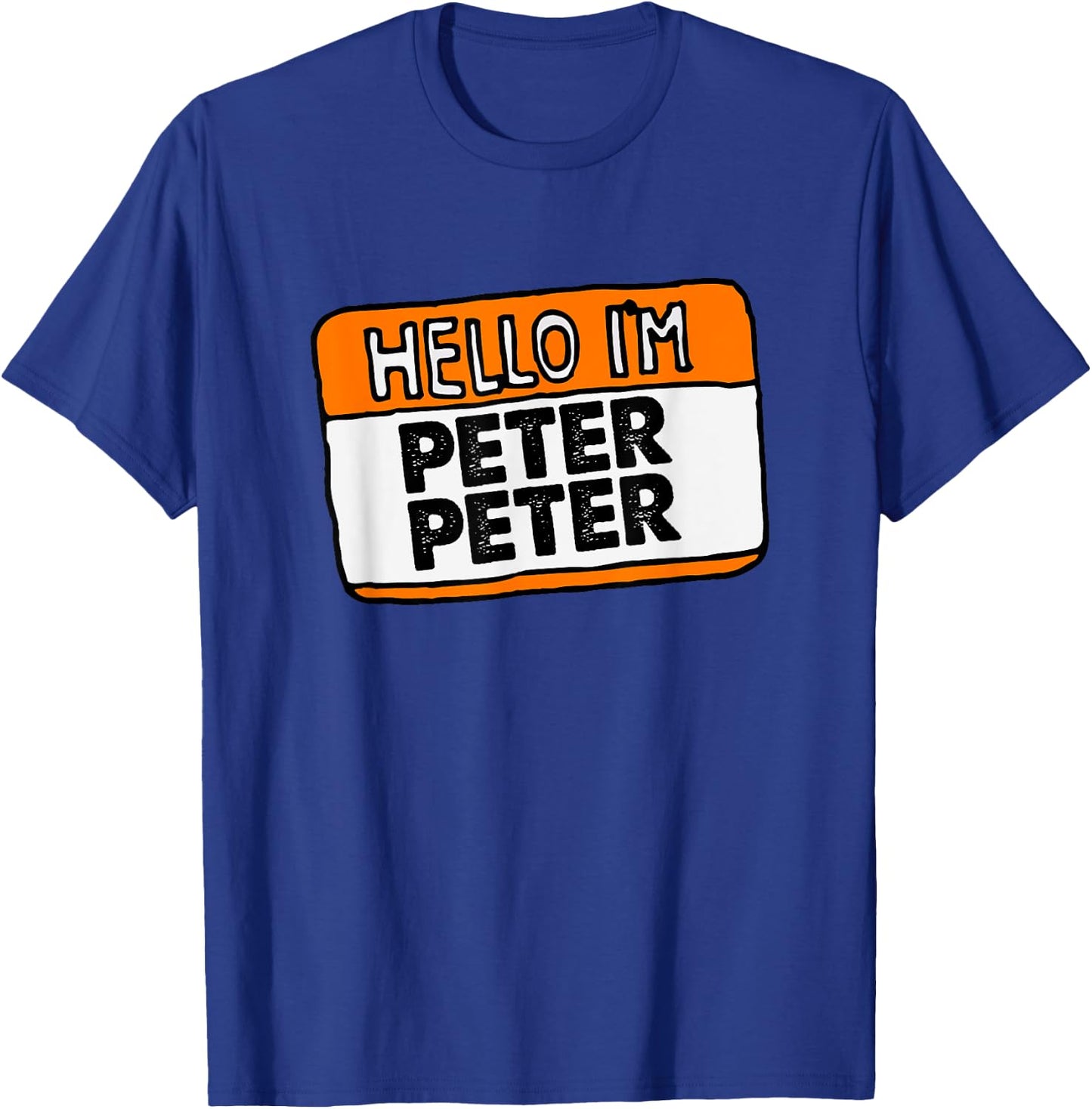 Hello, I'm Peter Peter, Pumpkin Eater! Halloween Name Tag T-Shirt - T-Shirt | Royal