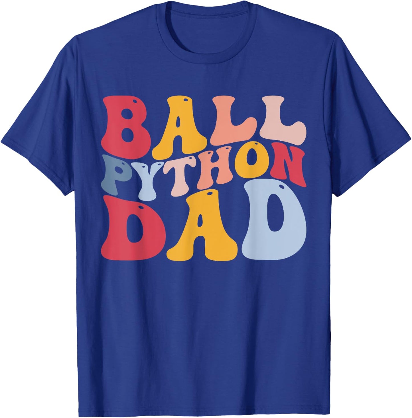 Ball Python Dad Snake Dad T-Shirt - T-Shirt | Royal