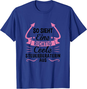 Eine coole Steuerberaterin Steuerberaterin Beruf T-Shirt - T-Shirt | Royal