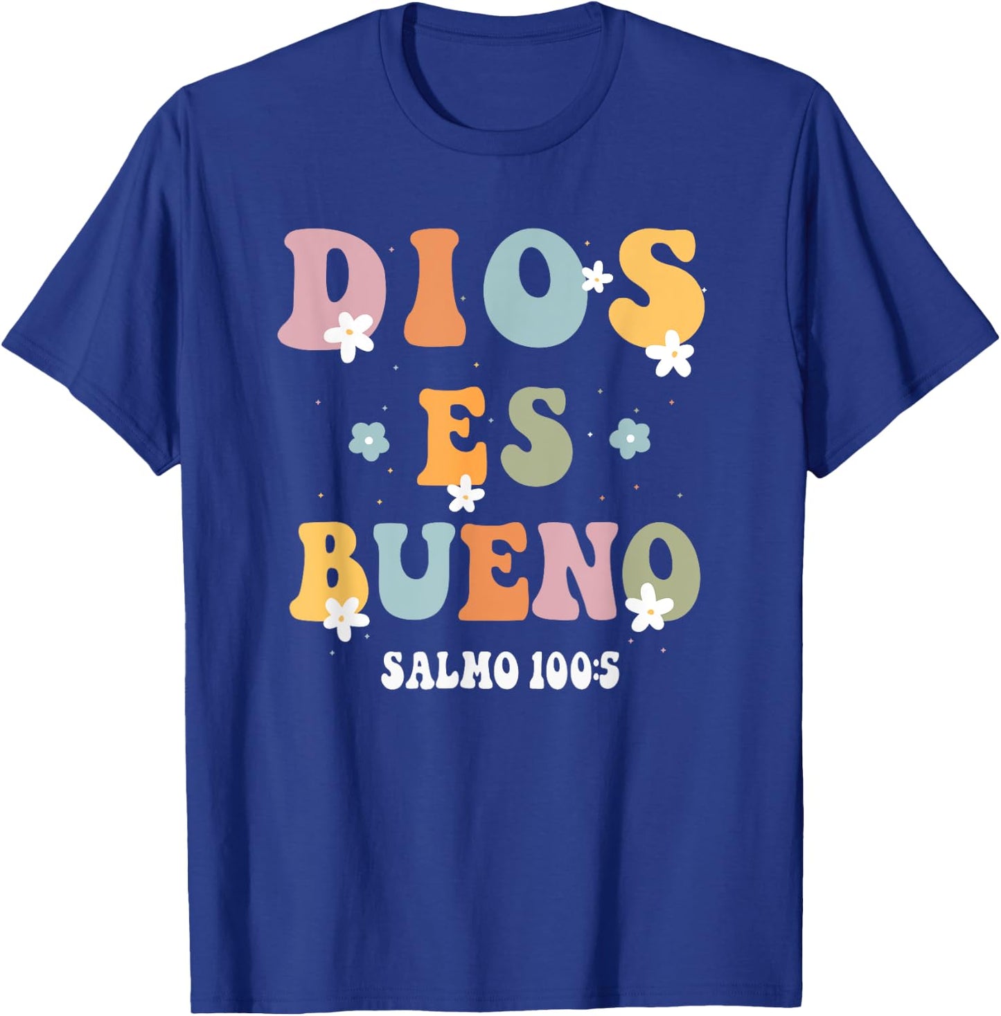 Dios Es Bueno Christian Spanish Girls T-Shirt - T-Shirt | Royal