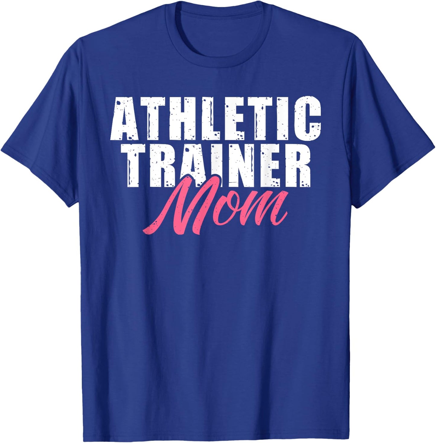 Athletic Trainer Mom T-Shirt - T-Shirt | Royal