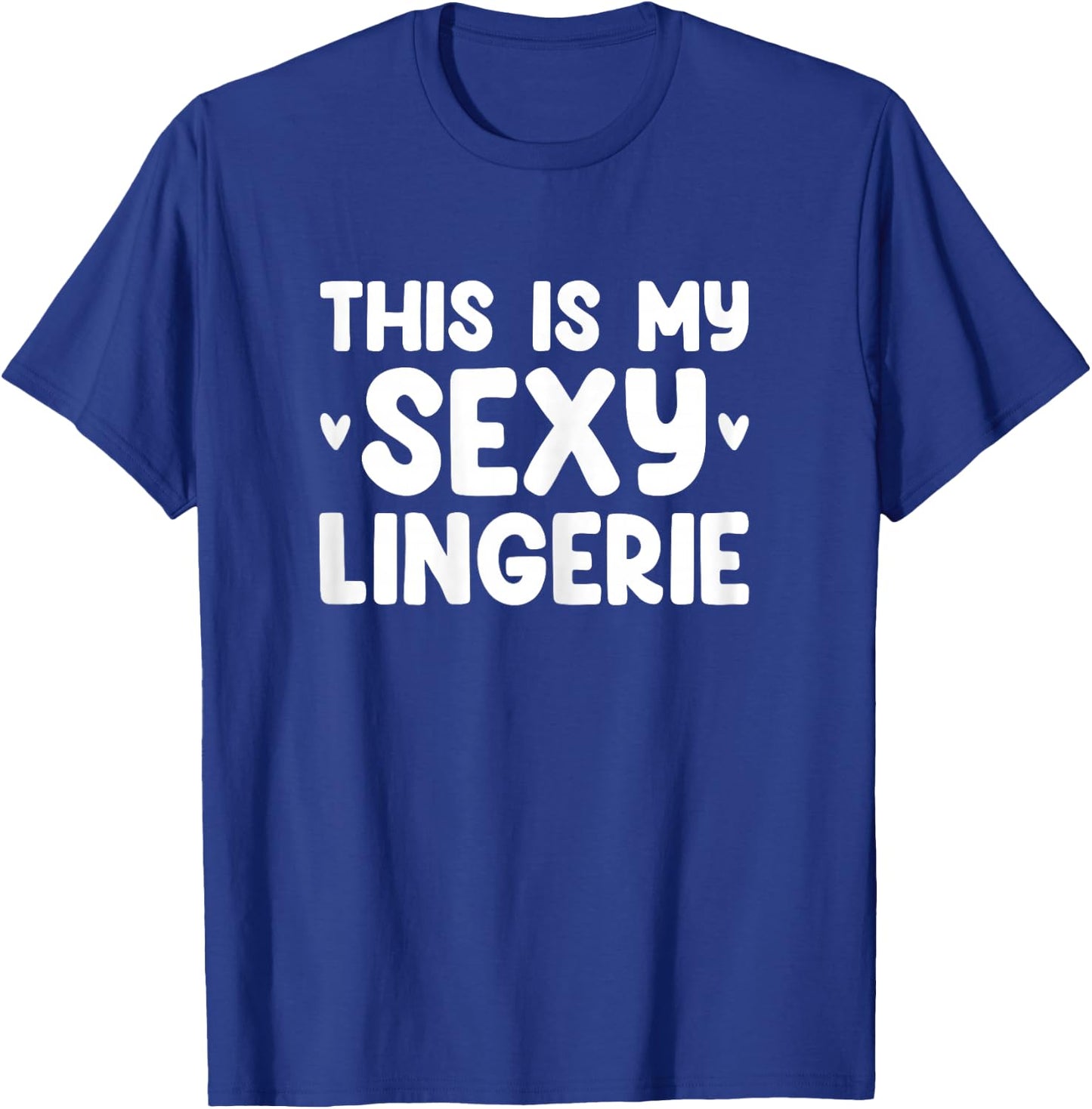 This Is My Sexy Lingerie Night Costume for Wife T-Shirt - T-Shirt | Royal
