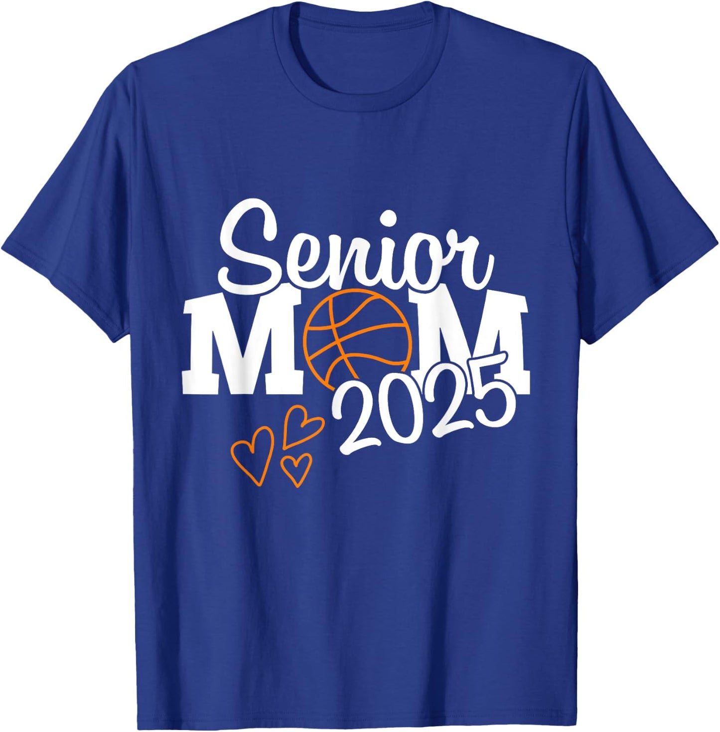 senior basketball mom Class of 2025 Player Graduation Grad T-Shirt - T-Shirt | Royal