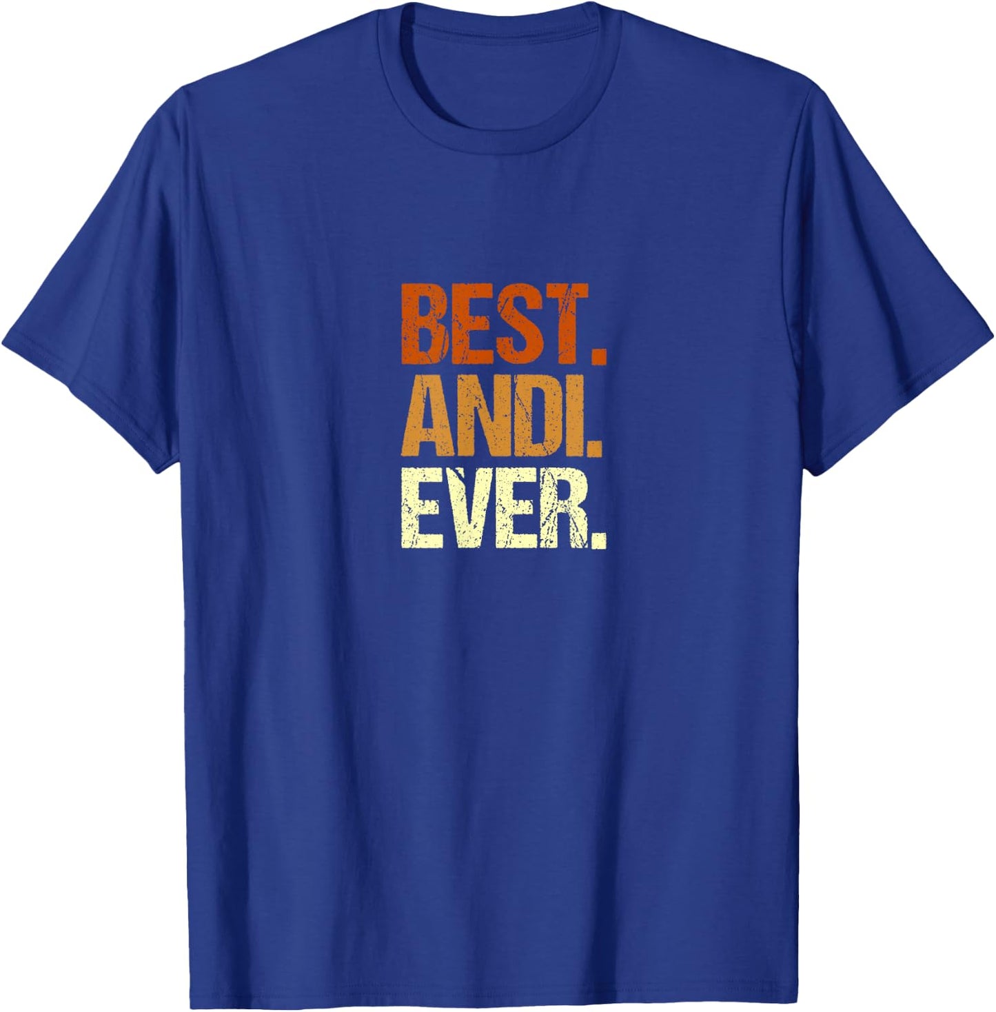 Men's ANDI Best ANDI Ever Name First Name Slogan , black, s T-Shirt - T-Shirt | Royal