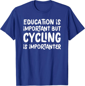 Education Is Important But Cycling Is Importanter Funny T-Shirt - T-Shirt | Royal