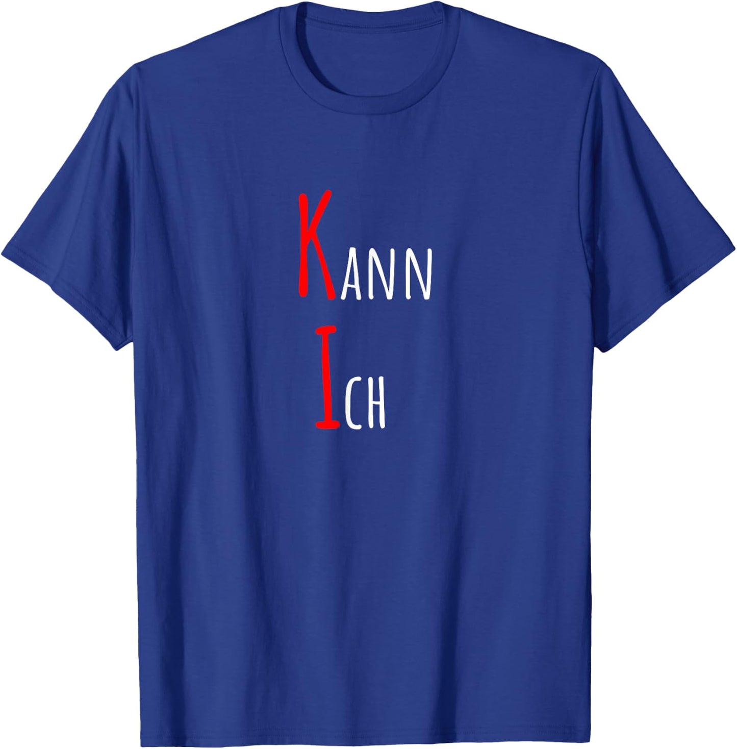 KI Kann ich Funny Artificial Intelligence Sayings , black T-Shirt - T-Shirt | Royal