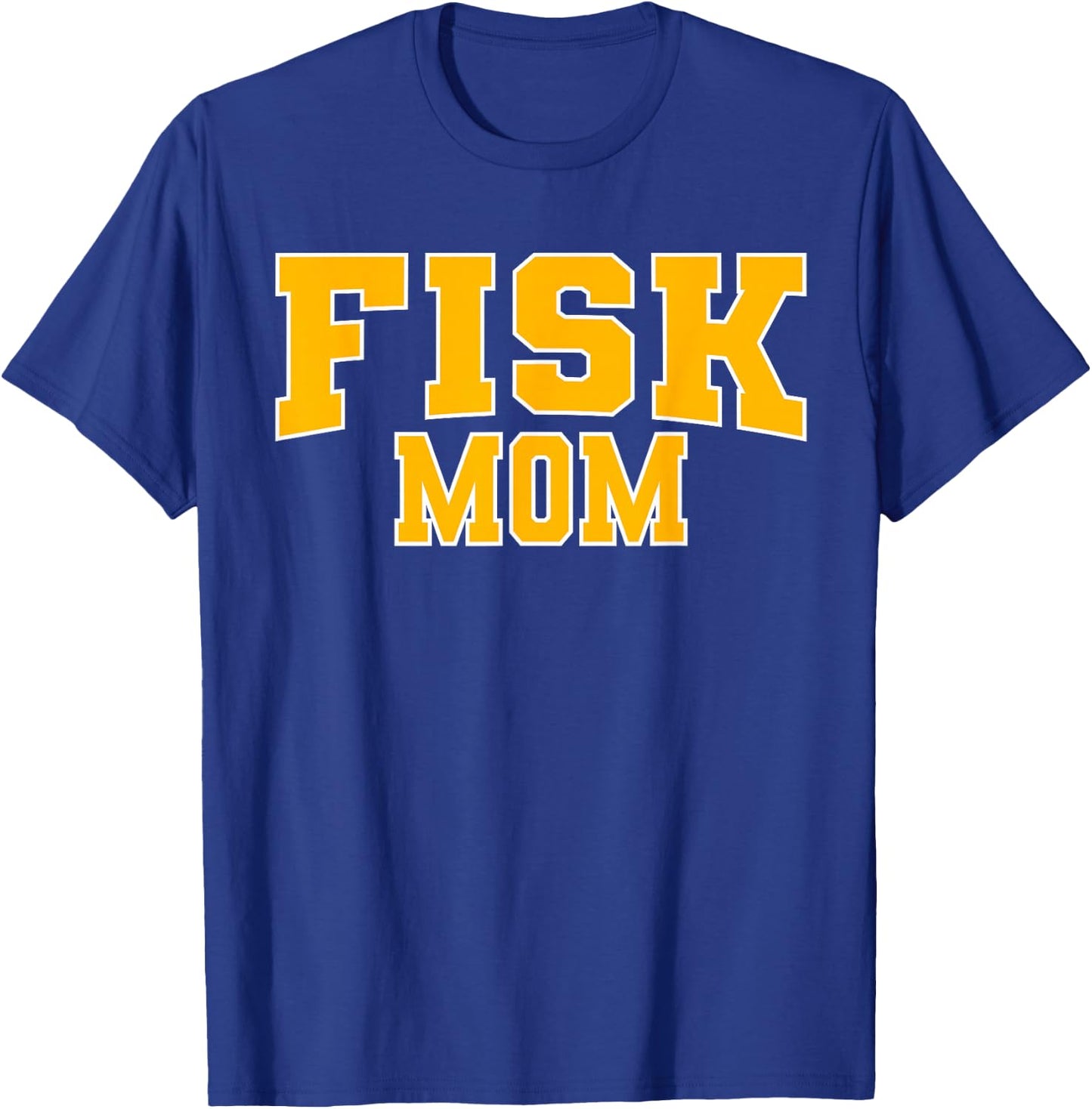 Fisk University Mom Apparel Sports Fan T-Shirt - T-Shirt | Royal