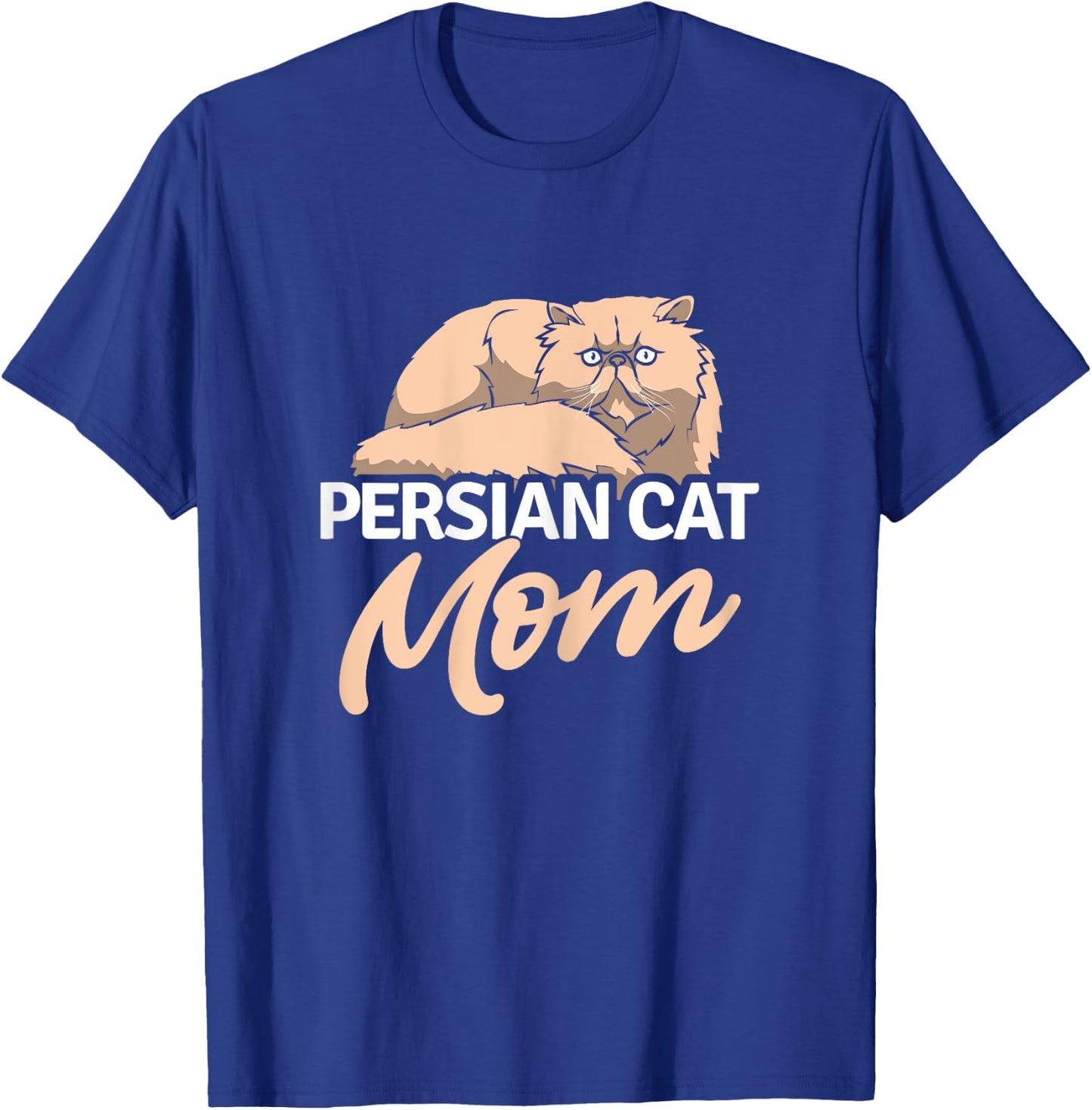 Persian Cat Mom Cat Kitten Kitty Cat Breed Animal Pet T-Shirt - T-Shirt | Royal