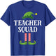 Teacher Squad Elf Matching Group Christmas School Party T-Shirt - T-Shirt | Royal