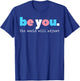 Be You Transgender Pride LGBTQ Trans Flag Men Women T-Shirt - T-Shirt | Royal