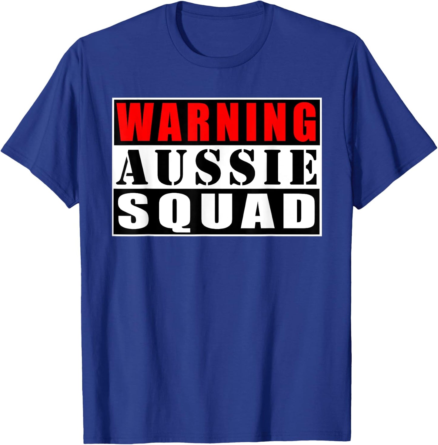 Warning Aussie Squad Australia Kangaroo Funny T-Shirt - T-Shirt | Royal