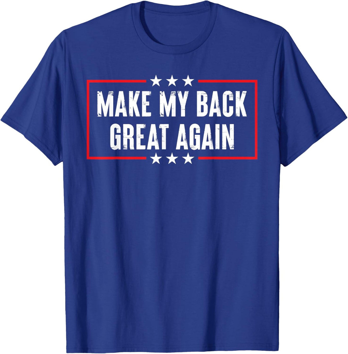 Make My Back Great Again Spine Surgery Injury Spinal Fusion T-Shirt - T-Shirt | Royal