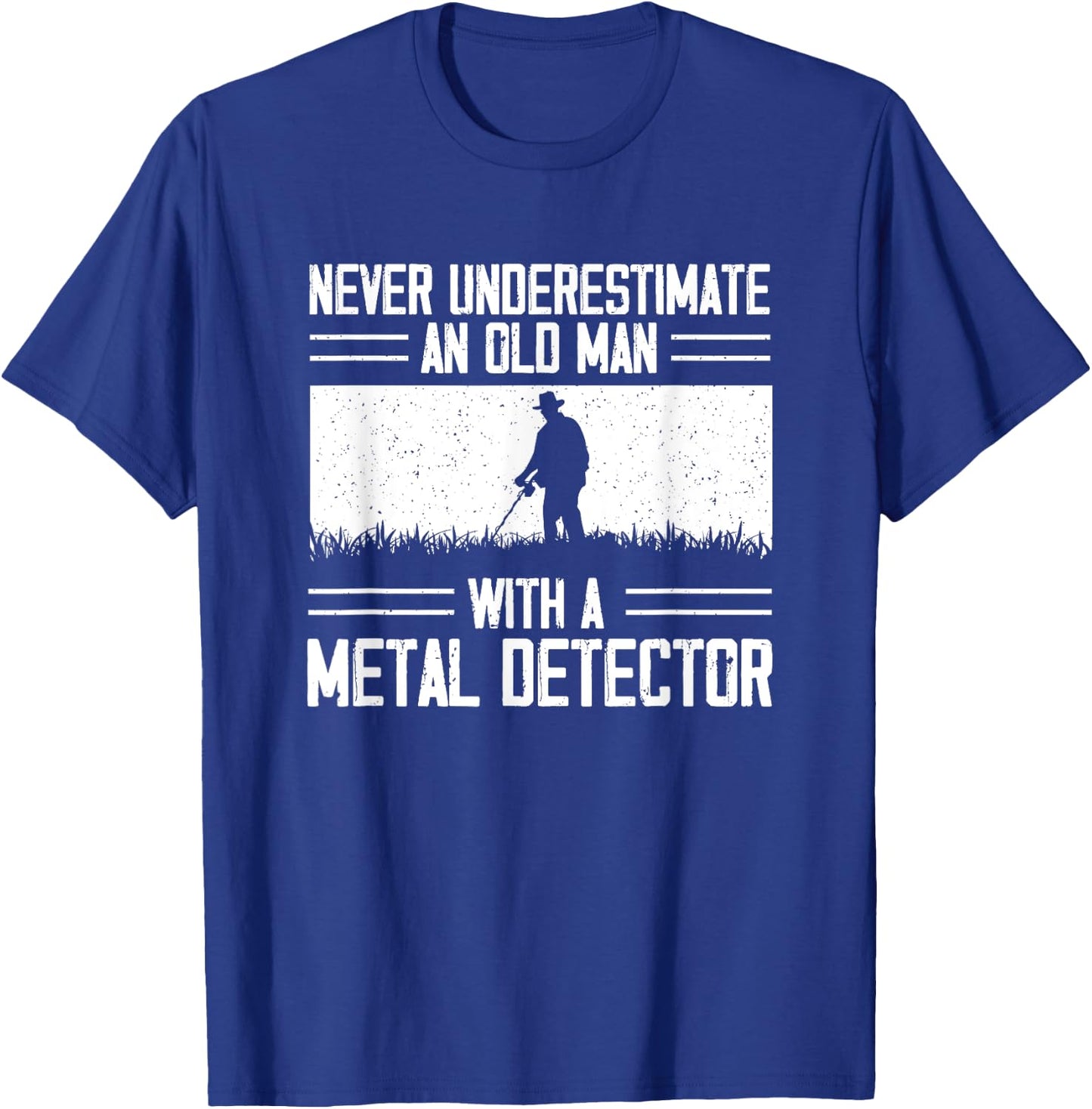 Dirt Fishing Metal Detecting Metal Detector Treasure Hunting T-Shirt - T-Shirt | Royal