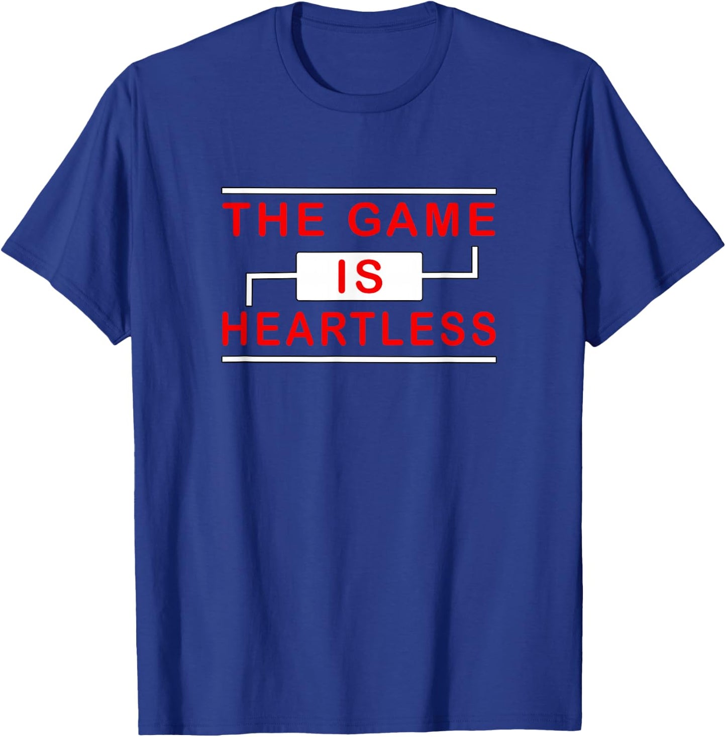 Red Color The Game is Heartless Red Graphic T-Shirt - T-Shirt | Royal