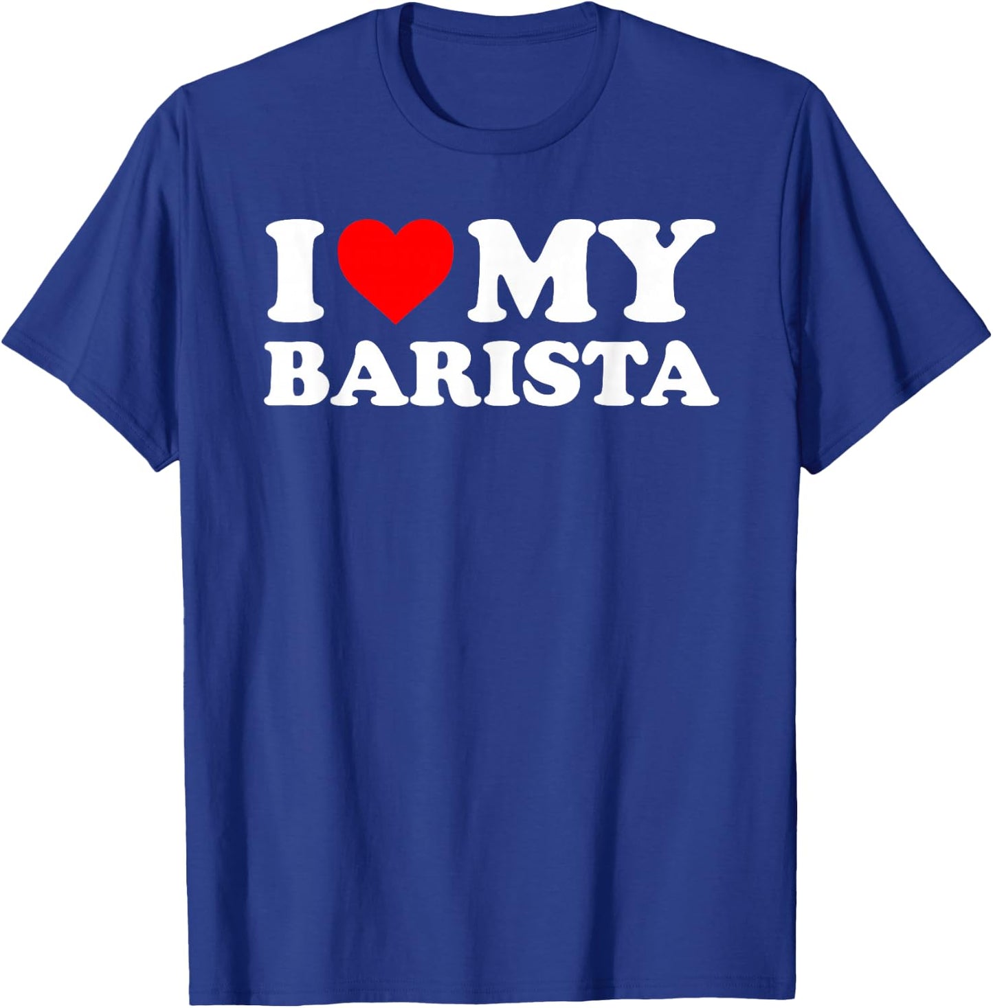 I Love My Barista - Red Heart T-Shirt - T-Shirt | Royal