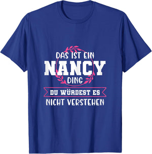 Nancy Namensshirt mit lustigem Spruch T-Shirt - T-Shirt | Royal