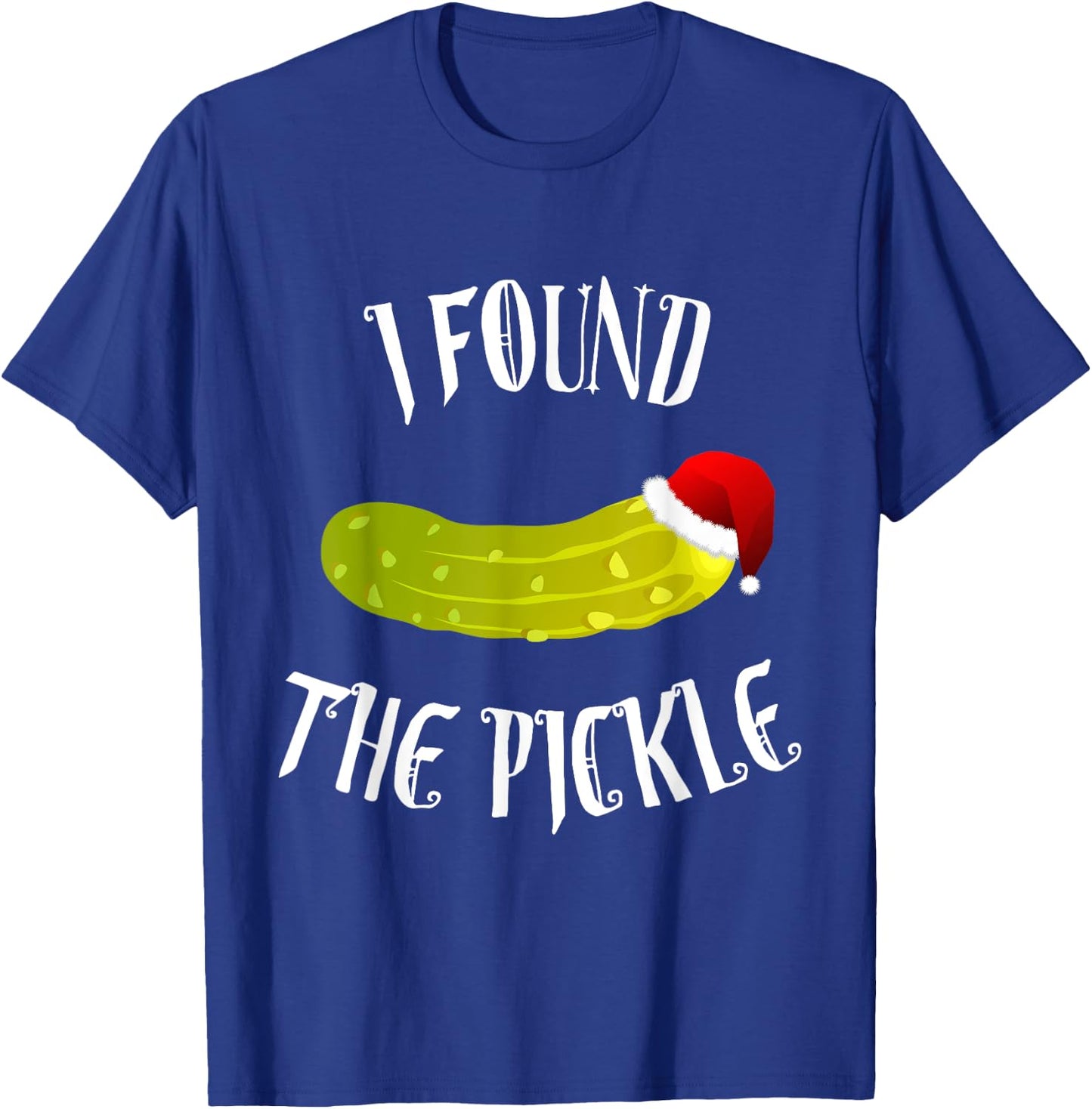 Christmas Pickle Shirt - German Holiday Tradition Gift T-Shirt - T-Shirt | Royal