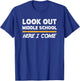 Look out middle school here i come T-Shirt - T-Shirt | Royal