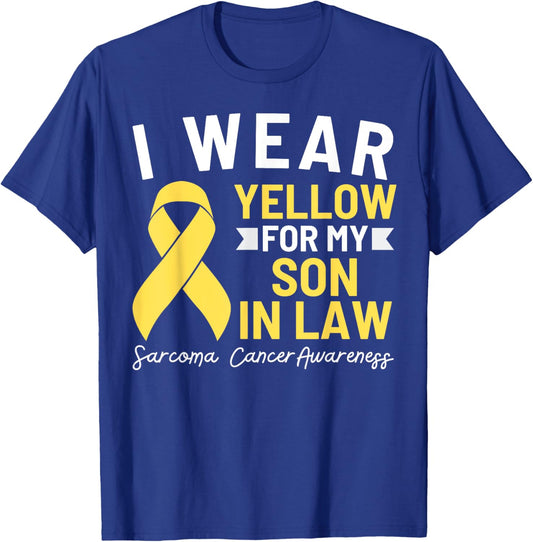 I Wear Yellow For My Son In Law Sarcoma Cancer Awareness T-Shirt - T-Shirt | Royal